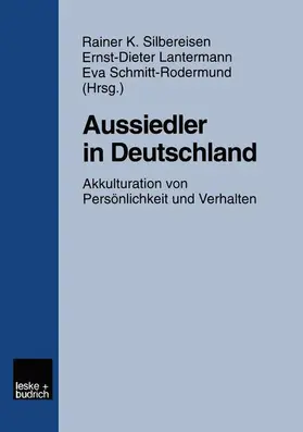 Silbereisen / Lantermann / Schmitt-Rodermund |  Aussiedler in Deutschland | Buch |  Sack Fachmedien