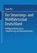Pilz |  Der Steuerungs- und Wohlfahrtsstaat Deutschland | Buch |  Sack Fachmedien