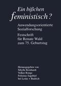 Reinhardt / Sagebiel / Ronge |  Ein bißchen feministisch ? ¿ Anwendungsorientierte Sozialforschung | Buch |  Sack Fachmedien