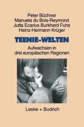 Büchner / du Bois-Reymond / Ecarius |  Teenie-Welten | Buch |  Sack Fachmedien
