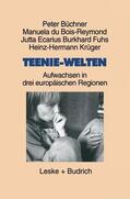 Büchner / du Bois-Reymond / Ecarius |  Büchner, P: Teenie-Welten | Buch |  Sack Fachmedien