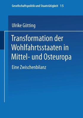 Götting | Götting, U: Transformation der Wohlfahrtsstaaten in Mittel- | Buch | 978-3-8100-2036-9 | sack.de