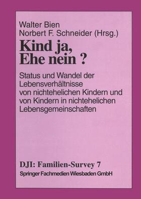 Bien / Schneider | Kind ja, Ehe nein? | Buch | 978-3-8100-2043-7 | sack.de