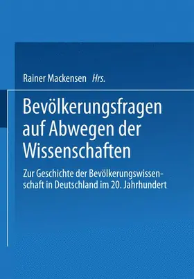Mackensen |  Bevölkerungsfragen auf Abwegen der Wissenschaften | Buch |  Sack Fachmedien