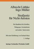 Lüthke / Müller |  Strafjustiz für Nicht-Juristen | Buch |  Sack Fachmedien