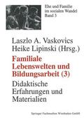 Vaskovics / Lipinski |  Familiale Lebenswelten und Bildungsarbeit | Buch |  Sack Fachmedien
