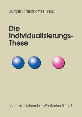 Friedrichs | Die Individualisierungs-These | Buch | 978-3-8100-2180-9 | www.sack.de