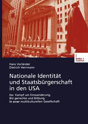 Herrmann / Vorländer |  Nationale Identität und Staatsbürgerschaft in den USA | Buch |  Sack Fachmedien