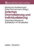 Horstkemper / Zimmermann |  Zwischen Dramatisierung und Individualisierung | Buch |  Sack Fachmedien