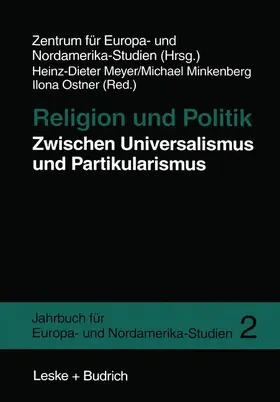 Meyer / Ostner / Minkenberg |  Religion und Politik Zwischen Universalismus und Partikularismus | Buch |  Sack Fachmedien