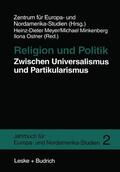 Meyer / Minkenberg / Ostner |  Meyer, H: Religion und Politik Zwischen Universalismus und P | Buch |  Sack Fachmedien