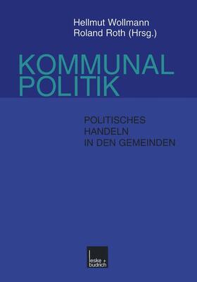 Roth / Wollmann | Kommunalpolitik | Buch | 978-3-8100-2210-3 | sack.de