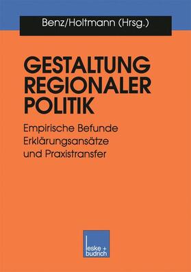Holtmann / Benz |  Gestaltung regionaler Politik | Buch |  Sack Fachmedien
