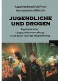 Kappeler / Barsch / Ulbricht |  Jugendliche und Drogen | Buch |  Sack Fachmedien