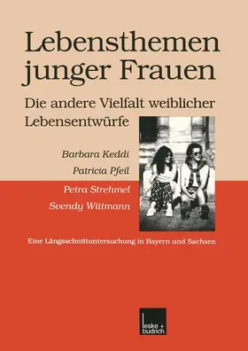 Pfeil / Keddi |  Lebensthemen junger Frauen - die andere Vielfalt weiblicher Lebensentwürfe | Buch |  Sack Fachmedien
