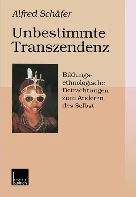 Schäfer | Unbestimmte Transzendenz | Buch | 978-3-8100-2296-7 | www.sack.de