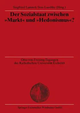 Luedtke / Lamnek |  Der Sozialstaat zwischen "Markt" und "Hedonismus"? | Buch |  Sack Fachmedien