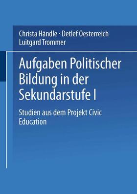 Händle / Trommer / Oesterreich | Aufgaben politischer Bildung in der Sekundarstufe I | Buch | 978-3-8100-2339-1 | sack.de