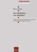 Holzer |  Holzer, B: Fabrikation von Wundern | Buch |  Sack Fachmedien