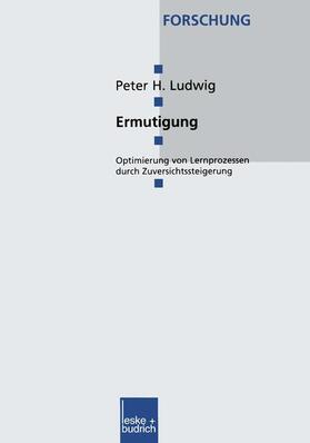 Ludwig |  Ludwig, P: Ermutigung | Buch |  Sack Fachmedien
