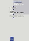 Miethe |  Miethe, I: Frauen in der DDR-Opposition | Buch |  Sack Fachmedien