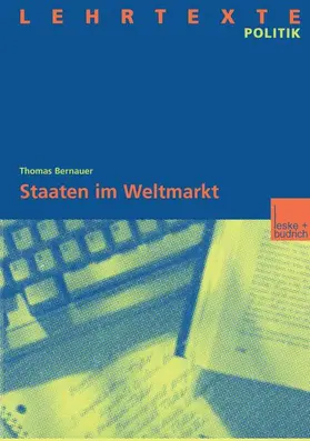 Bernauer |  Staaten im Weltmarkt | Buch |  Sack Fachmedien