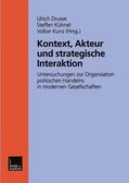 Druwe / Kunz / Kühnel |  Kontext, Akteur und strategische Interaktion | Buch |  Sack Fachmedien