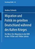 Schmelz |  Schmelz, A: Migration und Politik im geteilten Deutschland w | Buch |  Sack Fachmedien