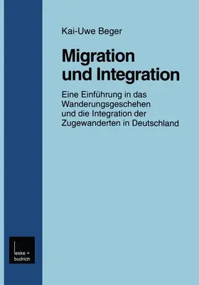 Beger | Migration und Integration | Buch | 978-3-8100-2567-8 | www.sack.de