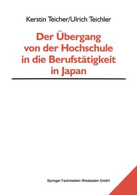 Teicher / Teichler | Teichler, U: Übergang von der Hochschule in die Berufstätigk | Buch | 978-3-8100-2572-2 | sack.de