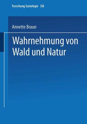 Braun | Braun, A: Wahrnehmung von Wald und Natur | Buch | 978-3-8100-2583-8 | sack.de