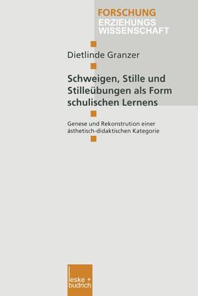 Granzer |  Granzer, D: Schweigen, Stille und Stilleübungen als Form sch | Buch |  Sack Fachmedien