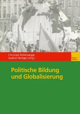 Hentges / Butterwegge |  Politische Bildung und Globalisierung | Buch |  Sack Fachmedien