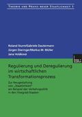 Sturm / Dautermann / Dieringer |  Sturm, R: Regulierung und Deregulierung im wirtschaftlichen | Buch |  Sack Fachmedien