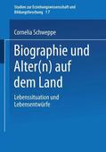 Schweppe |  Schweppe, C: Biographie und Alter(n) auf dem Land | Buch |  Sack Fachmedien