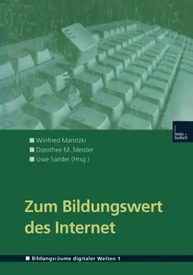 Marotzki / Sander / Meister |  Zum Bildungswert des Internet | Buch |  Sack Fachmedien