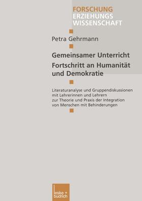 Gehrmann |  Gehrmann, P: Gemeinsamer Unterricht ¿ Fortschritt an Humanit | Buch |  Sack Fachmedien