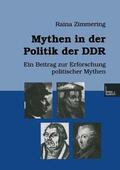 Zimmering |  Mythen in der Politik der DDR | Buch |  Sack Fachmedien