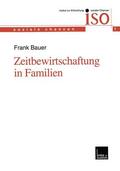 Bauer |  Bauer, F: Zeitbewirtschaftung in Familien | Buch |  Sack Fachmedien