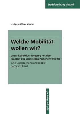 Klemm | Klemm, M: Welche Mobilität wollen wir? | Buch | 978-3-8100-2793-1 | sack.de