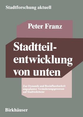 Franz |  Franz, P: Stadtteilentwicklung von unten | Buch |  Sack Fachmedien