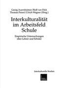 Auernheimer / van Dick / Petzel |  Interkulturalität im Arbeitsfeld Schule | Buch |  Sack Fachmedien