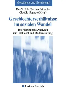 Schäfer / Nagode / Fritzsche |  Geschlechterverhältnisse im sozialen Wandel | Buch |  Sack Fachmedien
