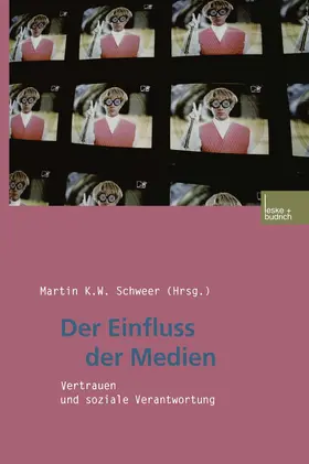 Schweer | Der Einfluss der Medien | Buch | 978-3-8100-3013-9 | www.sack.de