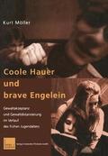 Möller |  Coole Hauer und brave Engelein | Buch |  Sack Fachmedien