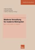 Röber / Schröter / Wollmann |  Moderne Verwaltung für moderne Metropolen | Buch |  Sack Fachmedien