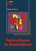 Sturm |  Sturm, R: Föderalismus in Deutschland | Buch |  Sack Fachmedien