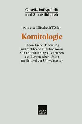 Töller | Töller, A: Komitologie | Buch | 978-3-8100-3057-3 | sack.de