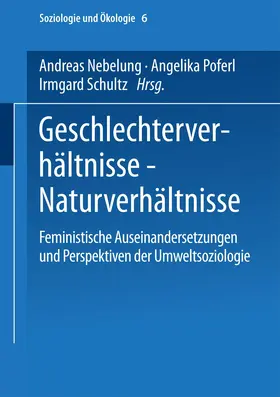Nebelung / Schultz / Poferl |  Geschlechterverhältnisse - Naturverhältnisse | Buch |  Sack Fachmedien