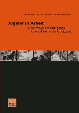 Braun / Rademacker / Lex |  Jugend in Arbeit | Buch |  Sack Fachmedien